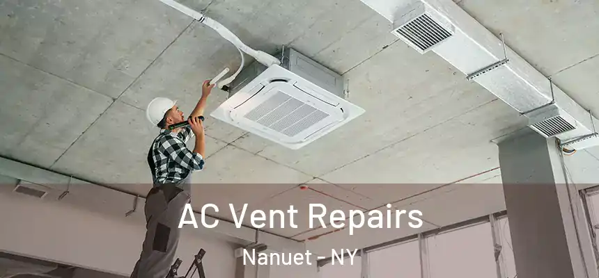  AC Vent Repairs Nanuet - NY