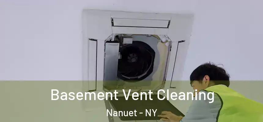  Basement Vent Cleaning Nanuet - NY