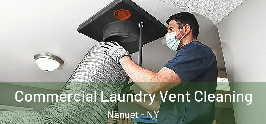  Commercial Laundry Vent Cleaning Nanuet - NY