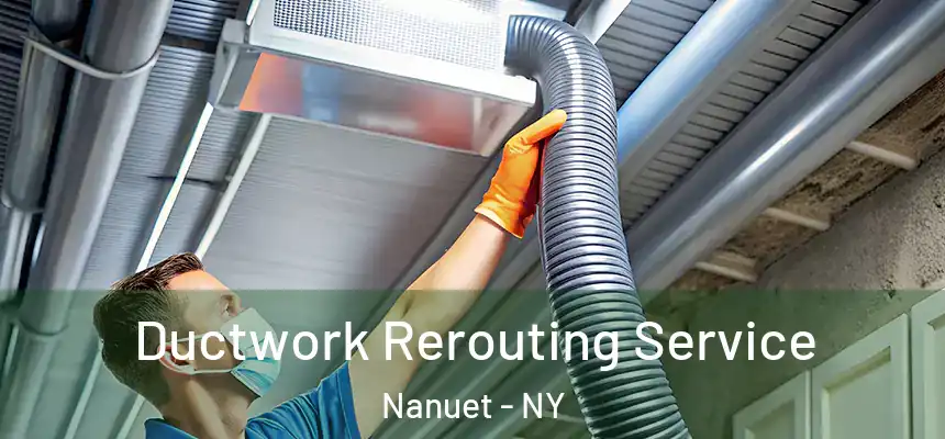  Ductwork Rerouting Service Nanuet - NY