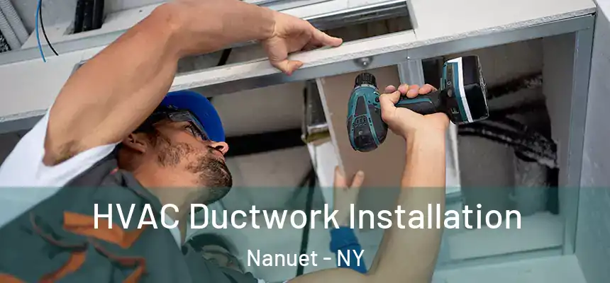  HVAC Ductwork Installation Nanuet - NY