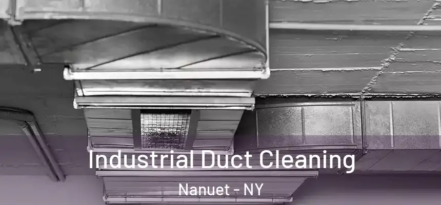  Industrial Duct Cleaning Nanuet - NY