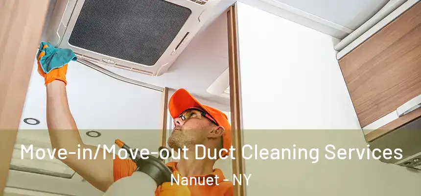  Move-in/Move-out Duct Cleaning Services Nanuet - NY