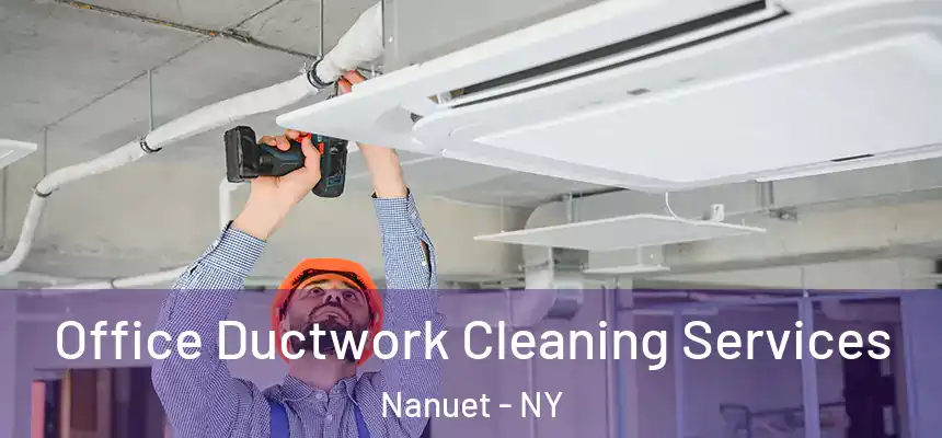  Office Ductwork Cleaning Services Nanuet - NY