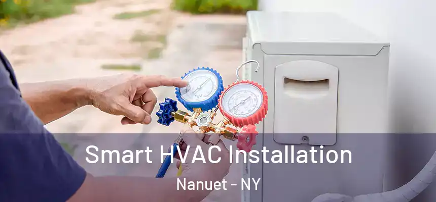  Smart HVAC Installation Nanuet - NY