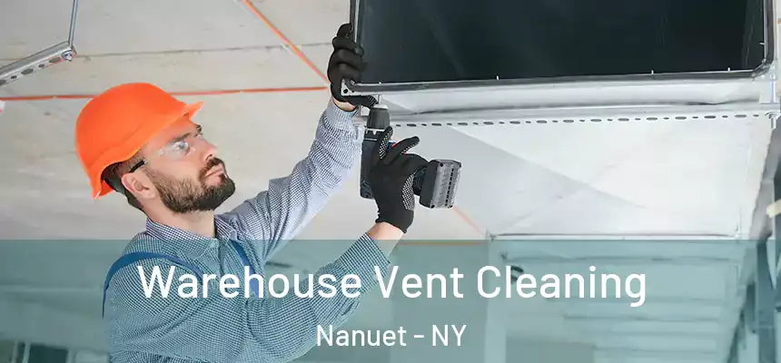  Warehouse Vent Cleaning Nanuet - NY